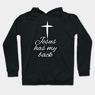 Jesus has my back Hoodie